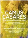 Camus-Casarès, une géographie amoureuse - Théâtre EpiScène