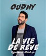 Djamel Oudny dans La vie de rve