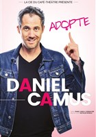 Daniel Camus dans Adopte