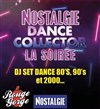 Nostalgie Dance Collector La Soirée ! - Rouge Gorge