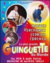 LA PLUS GRANDE GUINGUETTE DU MONDE 