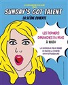Sunday's got Talent - La Ruche Aux Deux Reines