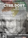 Cyril Dory + première partie : Céline Pagnac - Le Kibélé