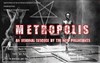 Metropolis - Théâtre de l'Impasse