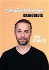 Tony Atlaoui dans Comment devenir un bon Grenoblois - Comédie de Grenoble