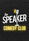 Speaker Comedy Club - Le Speaker 