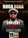 Roga Roga - Casino de Paris