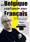Pierre Mathues dans La Belgique expliquée aux français - Royale Factory