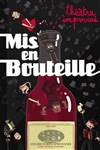 Mis en bouteille - Théâtre Victoire