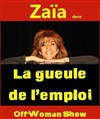 Zaïa dans La gueule de l'emploi - Temple Saint Martial
