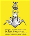 Musique et chiffres symboliques : La Lyre Maçonnique - La Péniche Opéra