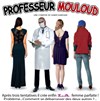 Professeur Mouloud - Café Théâtre Le 57