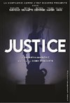 Justice - Théâtre du Gouvernail