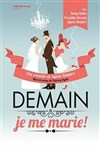 Demain, je me marie ! - Café Théâtre Côté Rocher