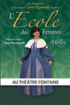 L'école des femmes - Théâtre Fontaine