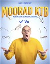 Moorad KTB - La comédie de Marseille (anciennement Le Quai du Rire)
