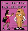 La Belle et la Bière - Laurette Théâtre