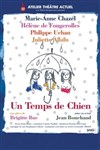 Un temps de Chien - CEC - Théâtre de Yerres