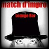 Match d'improvisations - Lounge Bar 37