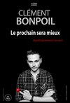 Clément Bonpoil dans Le prochain sera mieux - Espace Gerson