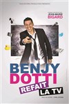 Benji Dotti dans Benji Dotti refait la TV - Auditorium de Nimes - Hôtel Atria