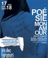 Poésie mon amour - Les Déchargeurs - Salle La Bohème