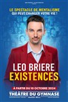 Léo Brière dans Existences - Théâtre du Gymnase Marie-Bell - Grande salle