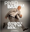 Riyad Bassim dans Jusqu'ici Tout Va Bien - Théâtre de l'Impasse