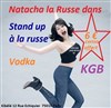 Natacha La Russe dans Stand up à la Russe - Le Kibélé