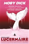 Moby Dick - Théâtre Le Lucernaire
