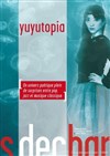 Yuyutopia - Les Déchargeurs - Salle La Bohème