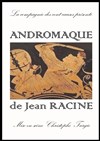 Andromaque - Théâtre de l'Eau Vive