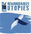 Remarquables Utopies - Théâtre de l'Opprimé