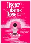 Oscar et la dame rose - Théâtre de Poche Graslin