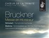 Bruckner / Brahms / Schubert - Eglise de la Trinité