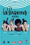 Les Parisiennes - CEC - Théâtre de Yerres