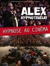 Alex dans Hypnose au cinéma - Kinepolis Longwy