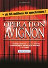 Opération Avignon - Apollo Théâtre - Salle Apollo 90 