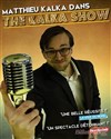 Matthieu Kalka dans The Kalka Show - Le Paris de l'Humour