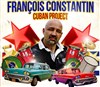 Francois Constantin Cuban Project + Barrio Deleste - La scène