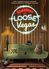 Bienvenue à Loose Vegas - Théâtre Le Mélo D'Amélie