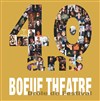 40 ans du Boeuf Théâtre - Théâtre le Tribunal