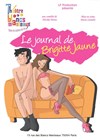 Le journal de Brigitte Jaune - Théâtre Les Blancs Manteaux 