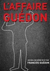 L'affaire Guédon - Le Paris de l'Humour