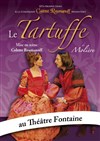 Le tartuffe - Théâtre Fontaine