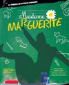 Madame Marguerite - Théâtre de la Clarté