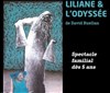 Liliane et l'Odyssée - Théâtre Essaion