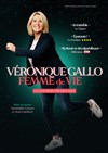 Véronique Gallo dans Femme de vie - Corum de Montpellier - Salle Pasteur