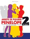 Arrête de pleurer Pénélope 2 - Le Rideau Rouge