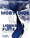 Moby Dick - 4ème volet - Théâtre du Voyageur